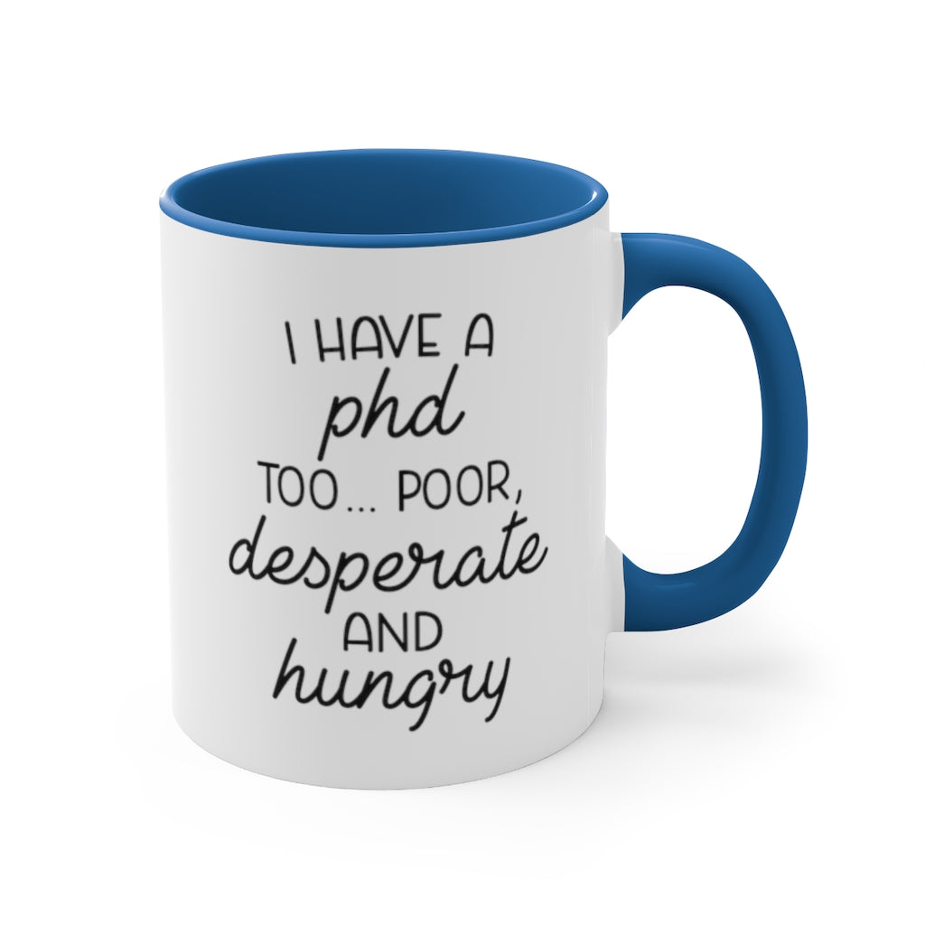 I have a PHD too... Poor, desperate and hungry Printify