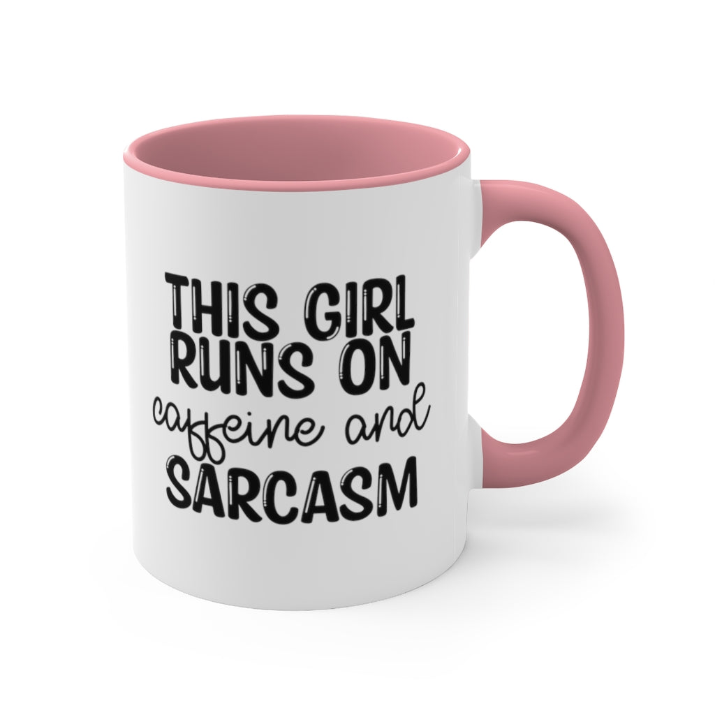 This girl runs on caffeine and sarcasm Printify