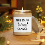 This is my horny candle Printify