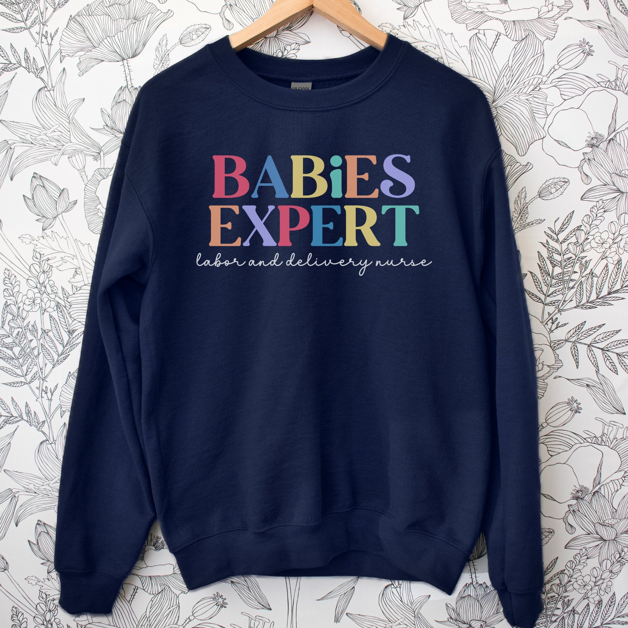 Babies Expert, Labor and Delivery Nurse Printify