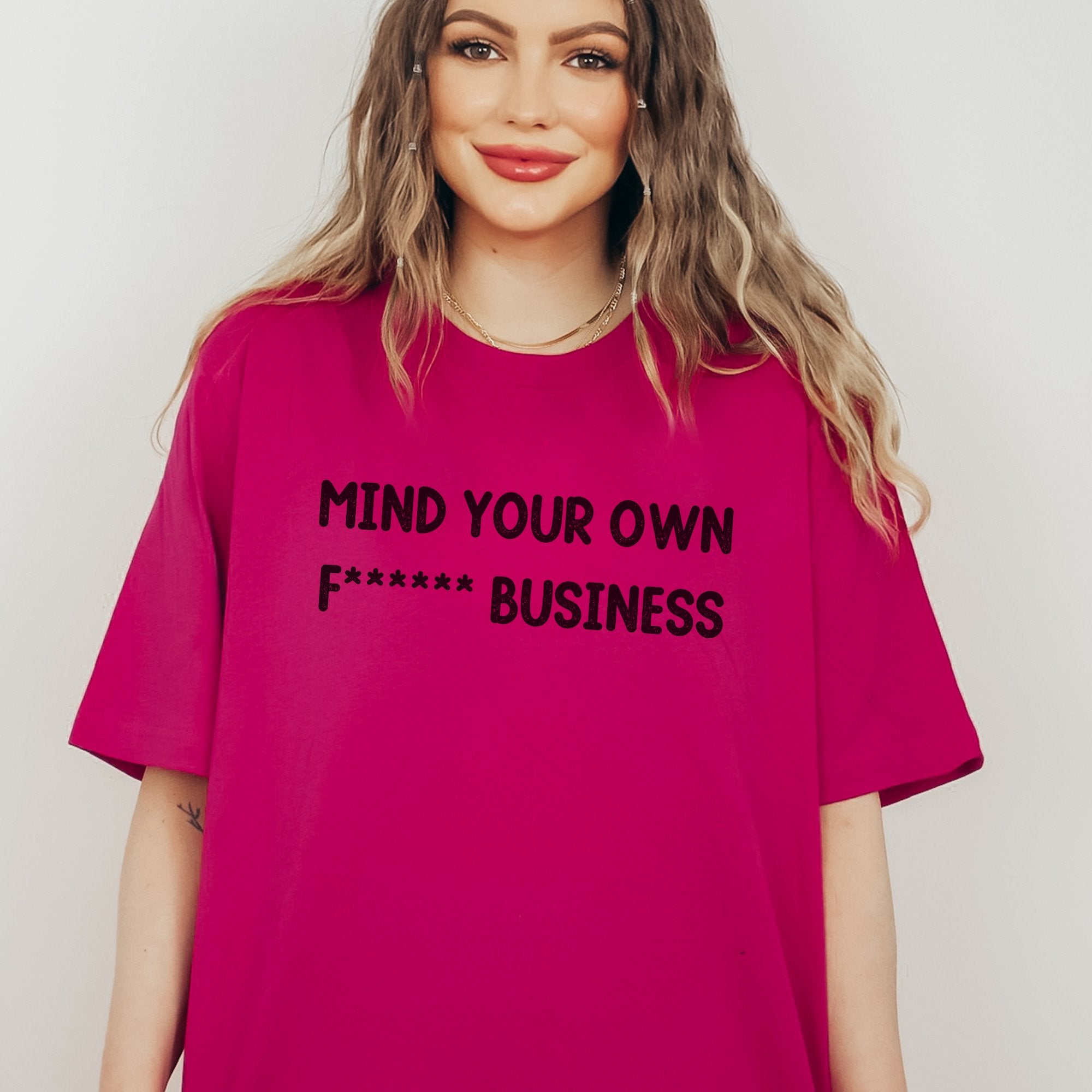 Mind your own f****** business Printify