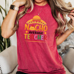 Nacho average teacher Printify