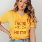 I wonder if tacos think about me too Printify
