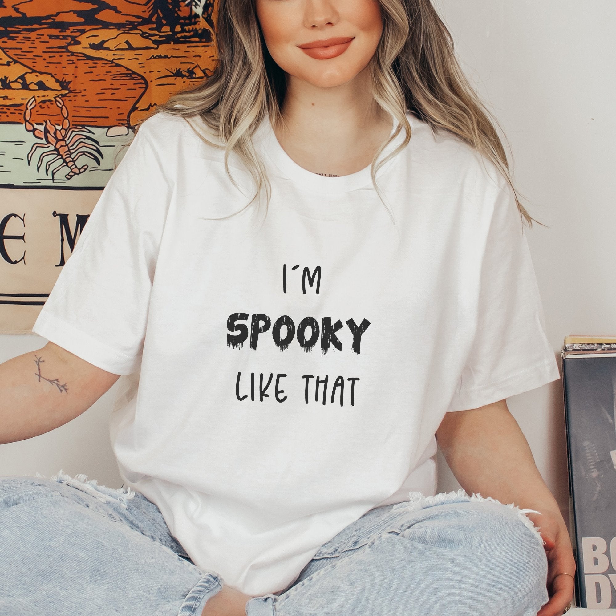 I'm spooky like that Printify