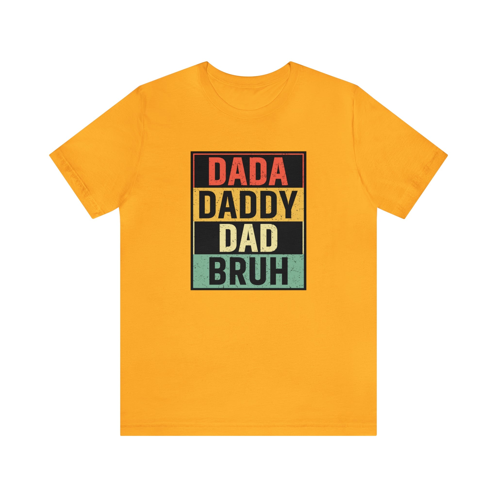 Dada, daddy, dad, bruh Printify