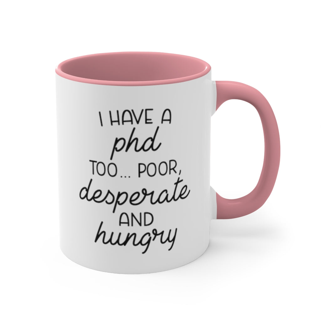 I have a PHD too... Poor, desperate and hungry Printify